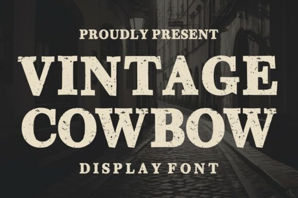 Vintage Cowboy: Capturing the Spirit of the Frontier in Typography